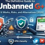 Unbanned G+ : Play Blocked Games Anywhere | Full Guide 2026